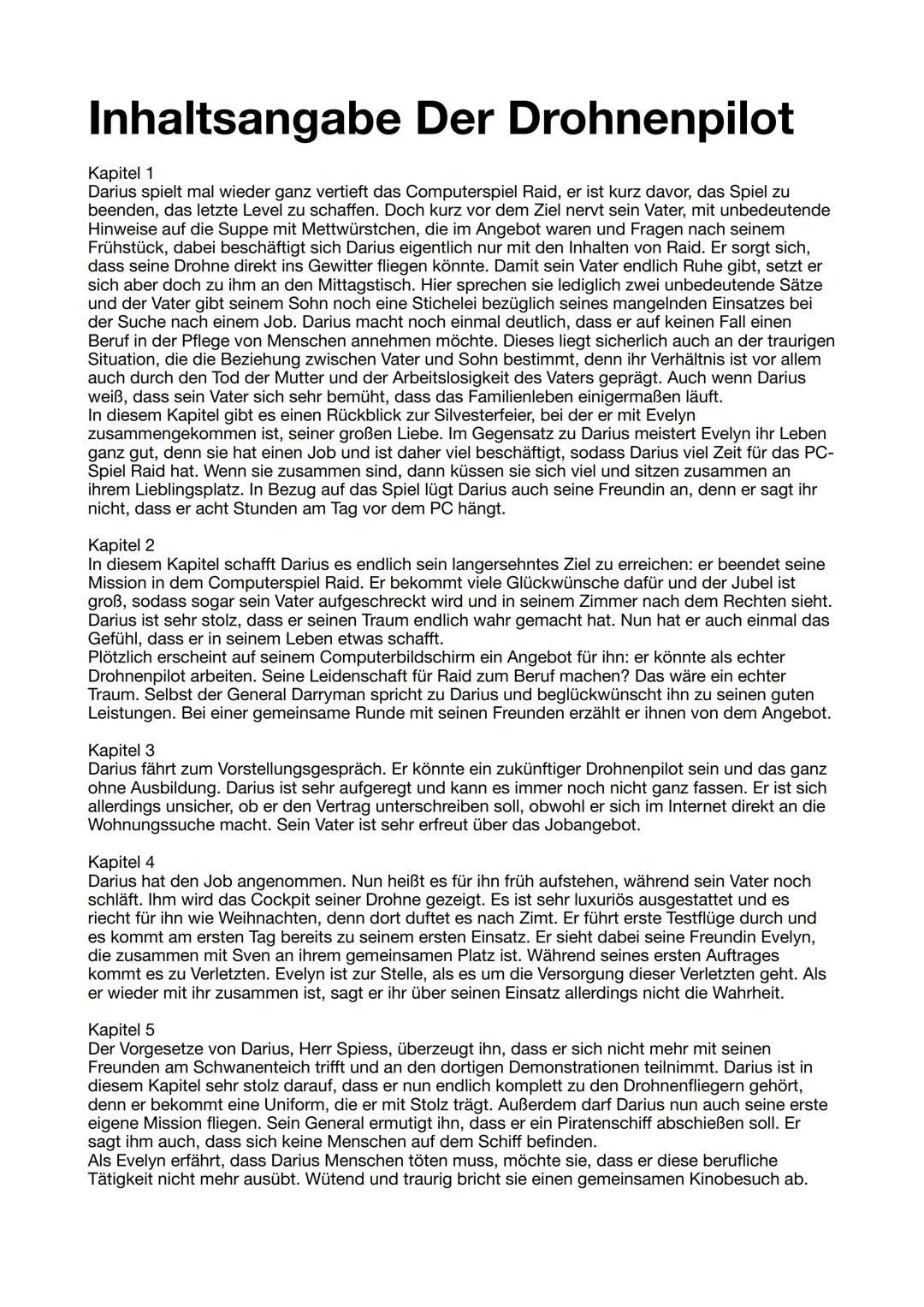 # Inhaltsangabe Der Drohnenpilot

Kapitel 1

Darius spielt mal wieder ganz vertieft das Computerspiel Raid, er ist kurz davor, das Spiel zu

