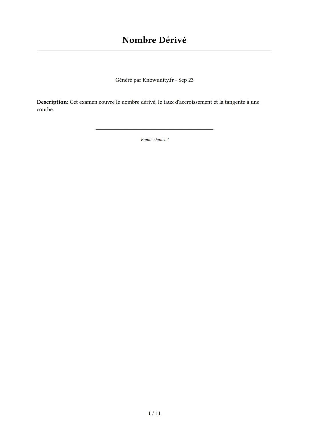 # Nombre Dérivé

Généré par Knowunity.fr - Sep 23

Description: Cet examen couvre le nombre dérivé, le taux d'accroissement et la tangente à