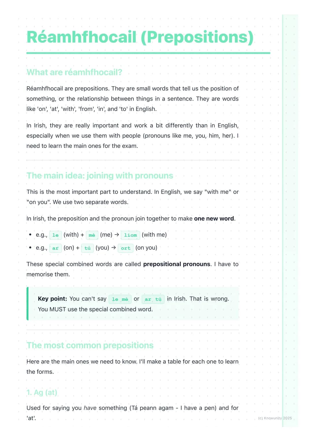 # Réamhfhocail (Prepositions)
What are réamhfhocail?
Réamhfhocail are prepositions. They are small words that tell us the position of
some