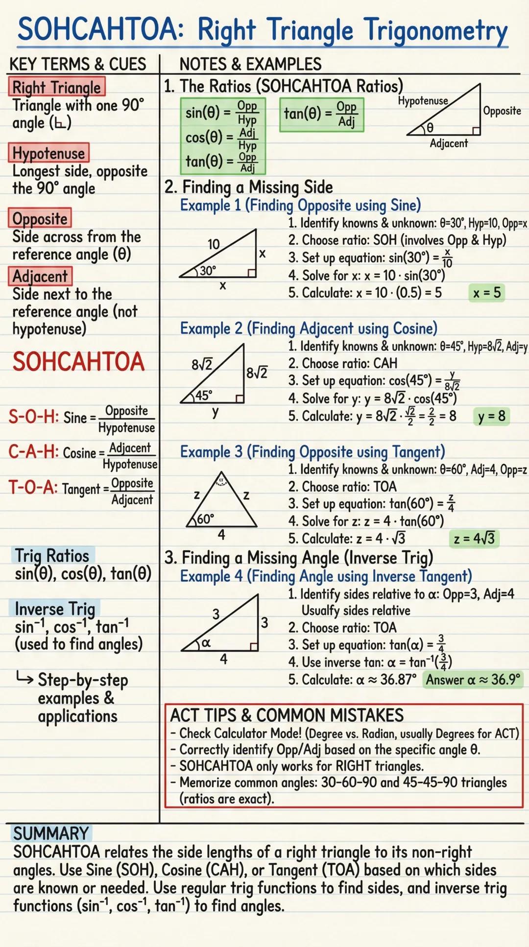 # SOHCAHTOA: Right Triangle Trigonometry
KEY TERMS & CUES | NOTES & EXAMPLES
---|---
Right Triangle | 1. The Ratios (SOHCAHTOA Ratios)
Tria